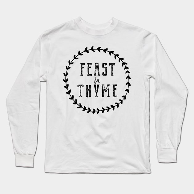 Feast In Thyme Leafy Logo Long Sleeve T-Shirt by Feastinthyme